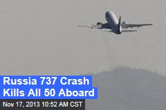Russia 737 Crash Kills All 44 Aboard