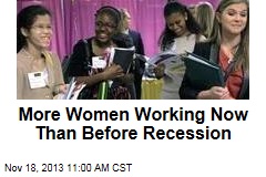 More Women Working Now Than Before Recession