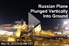 Russian Plane Plunged Vertically Into Ground