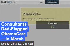 Consultants Raised Red Flags Before ObamaCare Launch