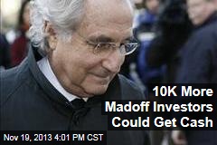 10K More Madoff Investors Could Get Cash