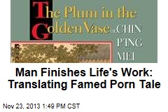 Man Finishes Life&#39;s Work: Translating Famed Porn Tale