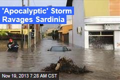 &#39;Apocalyptic&#39; Storm Dumps 17 Inches of Rain on Sardinia