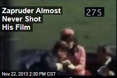 Zapruder Almost Never Shot His Film