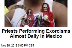 Side Effect of Mexico&#39;s Drug Violence: More Exorcisms