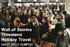 Wall of Storms Threatens Thanksgiving Travel