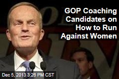 GOP Coaching Candidates on How to Run Against Women