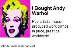I Bought Andy Warhol