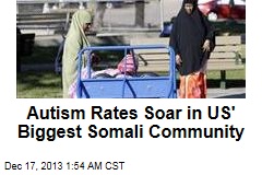 Autism Rates Soar in Biggest US Somali Community