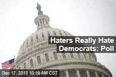 Haters Really Hate Democrats: Poll