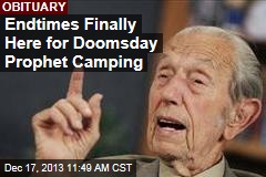 Endtimes Finally Here for Doomsday Prophet Camping
