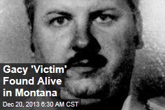 Gacy &#39;Victim&#39; Found Alive in Montana
