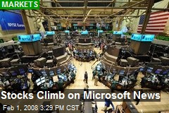 Stocks Climb on Microsoft News