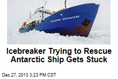 Icebreaker Trying to Rescue Antarctic Ship Gets Stuck