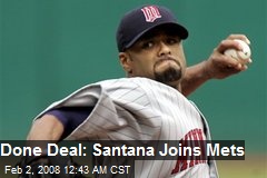 Done Deal: Santana Joins Mets