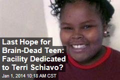 Last Hope for Brain-Dead Teen: Facility Dedicated to Terri Schiavo?