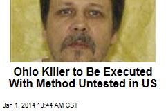 Ohio Killer to Be Executed With Method Untested in US