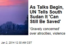 UN Calls for South Sudan Peace as Talks Begin