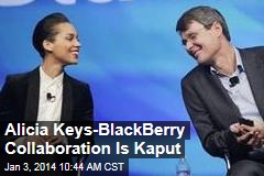 Alicia Keys-BlackBerry Collaboration Is Kaput