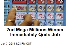 2nd Mega Millions Winner Immediately Quits Job