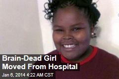 Brain-Dead Girl Moved From Hospital