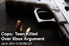 Cops: Teen Killed Over Xbox Argument