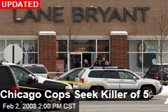 Chicago Cops Seek Killer of 5