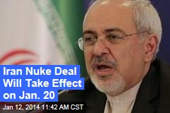 Iran Nuke Deal Will Take Effect on Jan. 20
