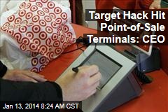 Target Hack Hit Point-of-Sale Terminals: CEO