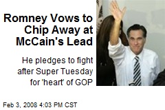 Romney Vows to Chip Away at McCain's Lead