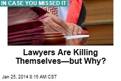 Lawyers: Why Are They Committing Suicide?
