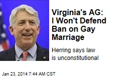 Virginia&#39;s AG: I Won&#39;t Defend Ban on Gay Marriage
