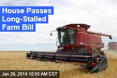 House Passes Long-Stalled Farm Bill