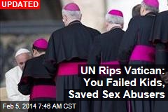 UN Rips Vatican: You Failed Kids, Saved Sex Abusers