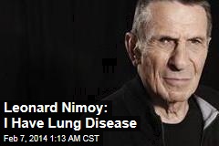 Leonard Nimoy: I Have Chronic Lung Disease
