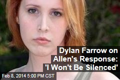 Dylan Farrow on Allen&#39;s Response: &#39;I Won&#39;t Be Silenced&#39;