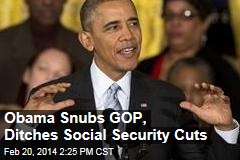 Obama Snubs GOP, Ditches Social Security Cuts