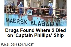 Drugs Found Where 2 Died on &#39;Captain Phillips&#39; Ship