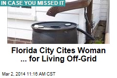 Florida City Cites Woman ... for Living Off-Grid