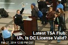 Latest TSA Flub: Confusion Over DC License