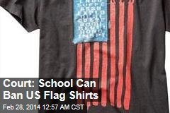 Court: School Can Ban US Flag Shirts