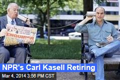 NPR&#39;s Carl Kasell Retiring