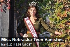 Miss Nebraska Teen Vanishes
