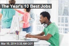 The Year&#39;s 10 Best Jobs