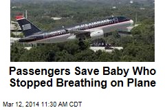 Passengers Save Baby Who Stopped Breathing on Plane