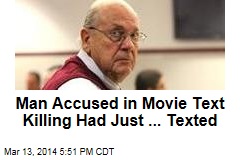 Man Accused in Movie Text Killing Had Just ... Texted