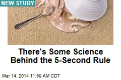 There&#39;s Some Science Behind the 5-Second Rule