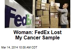 Woman: FedEx Lost My Cancer Sample