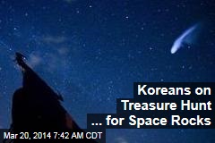 Koreans on Treasure Hunt ... for Space Rocks