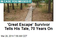 &#39;Great Escape&#39; Survivor Tells His Tale, 70 Years On